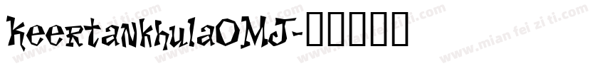 KeertankhulaOMJ字体转换