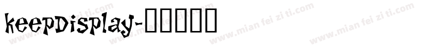keepdisplay字体转换