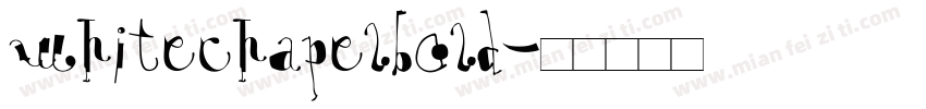whitechapelbold字体转换