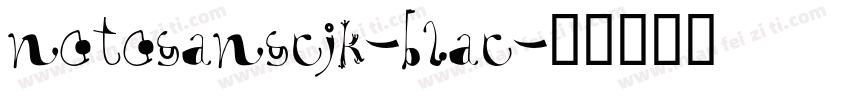 notosanscjk-blac字体转换