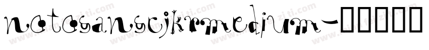 notosanscjkrmedium字体转换