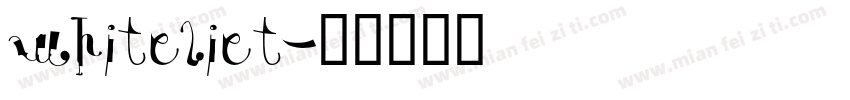 whiteliet字体转换
