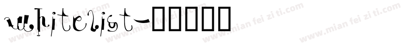 whitelist字体转换