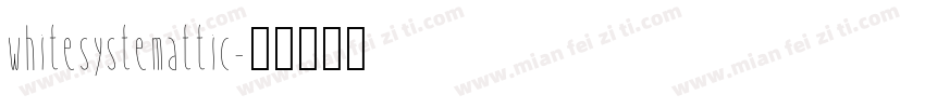 whitesystemattic字体转换