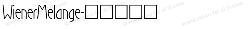 WienerMelange字体转换