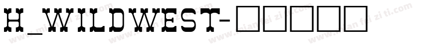 H_WildWest字体转换