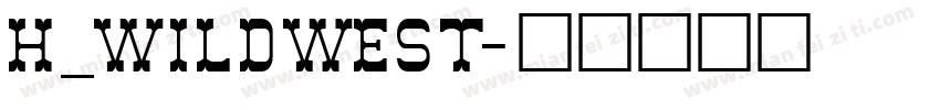 H_WildWest字体转换