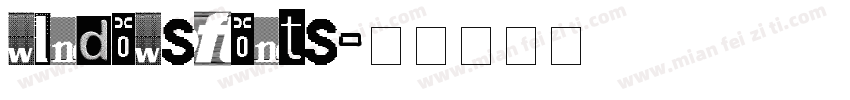 WindowsFonts字体转换