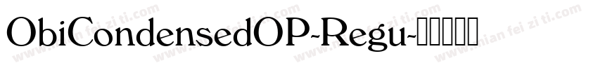 ObiCondensedOP-Regu字体转换