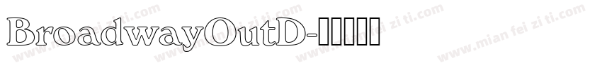 BroadwayOutD字体转换