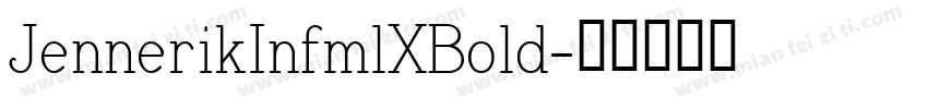JennerikInfmlXBold字体转换