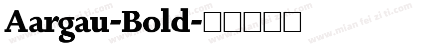 Aargau-Bold字体转换
