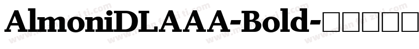 AlmoniDLAAA-Bold字体转换