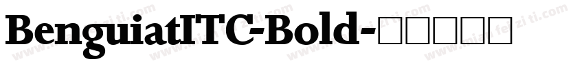 BenguiatITC-Bold字体转换