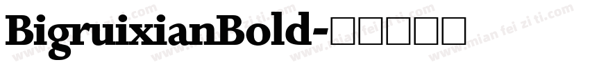 BigruixianBold字体转换