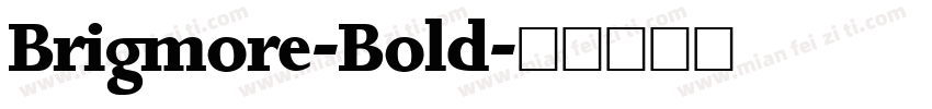 Brigmore-Bold字体转换
