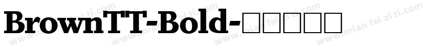 BrownTT-Bold字体转换
