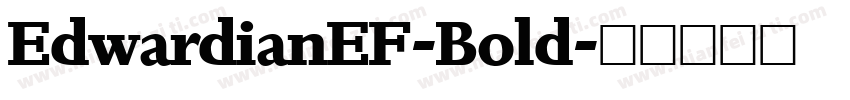 EdwardianEF-Bold字体转换