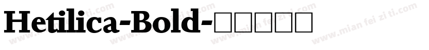 Hetilica-Bold字体转换