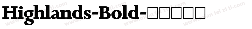Highlands-Bold字体转换