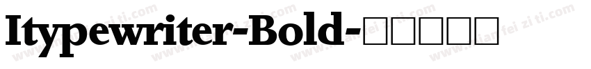 Itypewriter-Bold字体转换