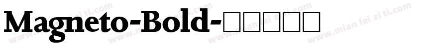 Magneto-Bold字体转换