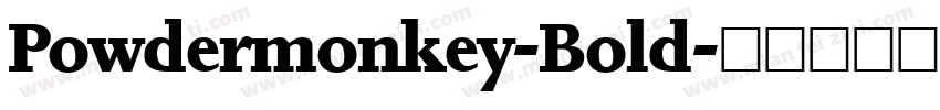 Powdermonkey-Bold字体转换