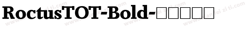 RoctusTOT-Bold字体转换