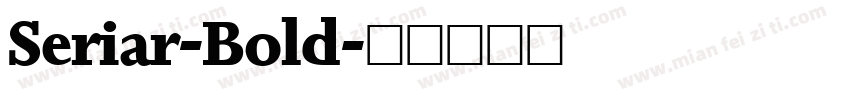 Seriar-Bold字体转换