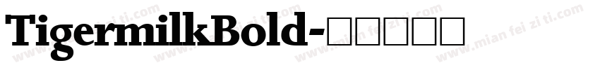 TigermilkBold字体转换