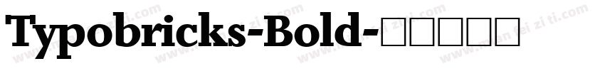 Typobricks-Bold字体转换