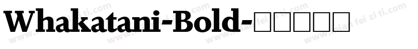 Whakatani-Bold字体转换