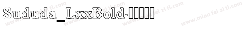 Sududa_LxxBold字体转换