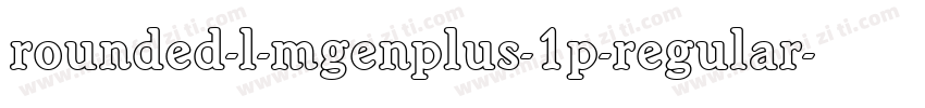 rounded-l-mgenplus-1p-regular字体转换