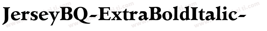 JerseyBQ-ExtraBoldItalic字体转换