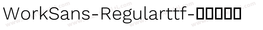 WorkSans-Regularttf字体转换