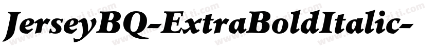 JerseyBQ-ExtraBoldItalic字体转换