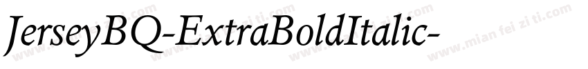 JerseyBQ-ExtraBoldItalic字体转换