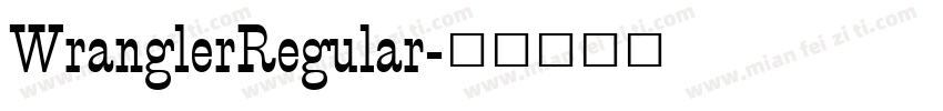 WranglerRegular字体转换
