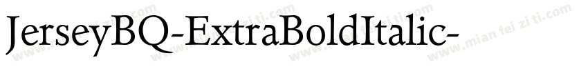 JerseyBQ-ExtraBoldItalic字体转换