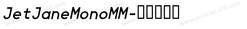 JetJaneMonoMM字体转换
