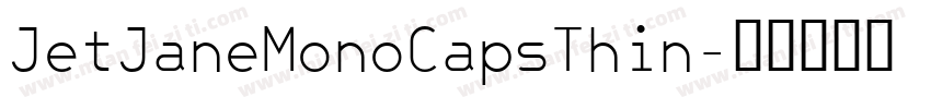 JetJaneMonoCapsThin字体转换