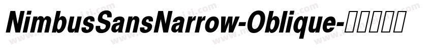NimbusSansNarrow-Oblique字体转换