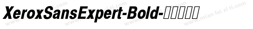 XeroxSansExpert-Bold字体转换