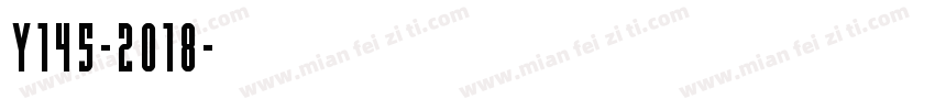 Y145-2018字体转换