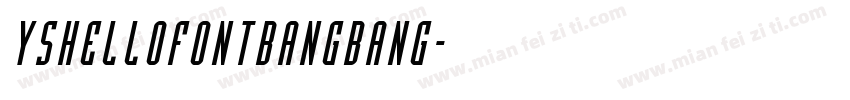 YShellofontbangbang字体转换