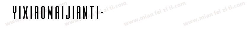 哈yixiaomaijianti字体转换