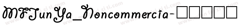 MFJunYa_Noncommercia字体转换