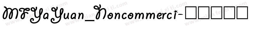 MFYaYuan_Noncommerci字体转换