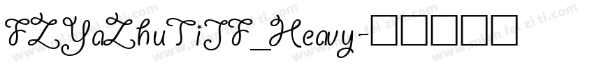 FZYaZhuTiJF_Heavy字体转换